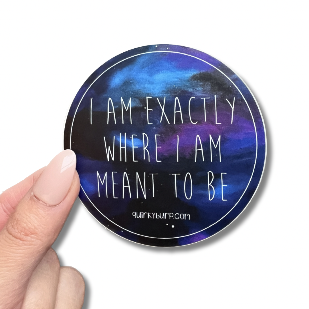 Meant To Be Sticker