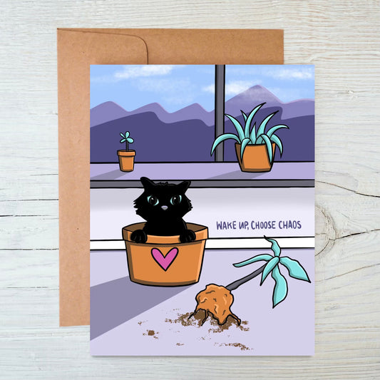 Wake Up, Choose Chaos Greeting Card
